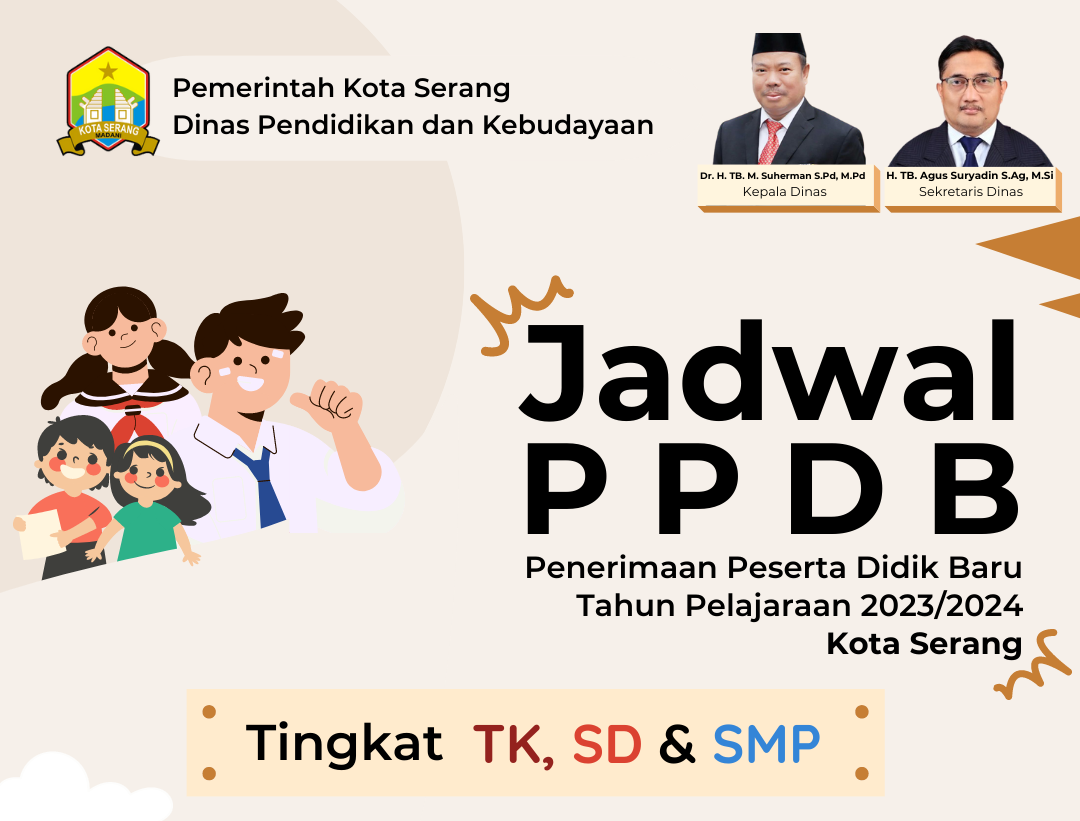 Jadwal Penerimaan Peserta Didik Baru pada TK, SD dan SMP Kota Serang Tahun 2023/2024